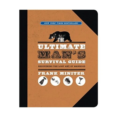 The Ultimate Man’s Survival Guide